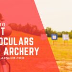 binocularshub - Best Binoculars for Archery
